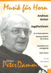 Anton, A: Jagdfanfaren für 4 Parforcehörner