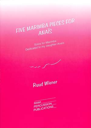 Wiener, R: 5 marimba pieces for anais