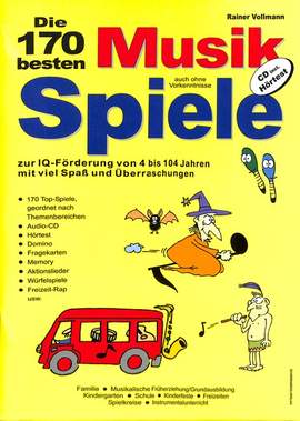 Vollmann, R: Die 170 besten Musikspiele