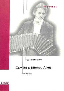 Mederos, R: Camino a Buenos Aires