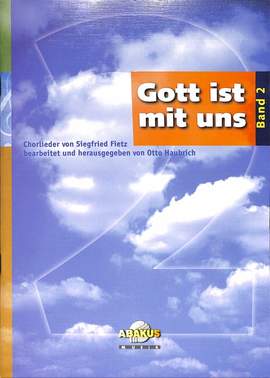 Fietz, S: Gott ist mit uns 2 - Chorliederbuch
