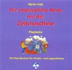 Falk, M: Die unglaubliche Reise mit der Zeitmaschine