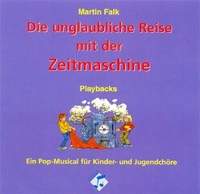 Falk, M: Die unglaubliche Reise mit der Zeitmaschine