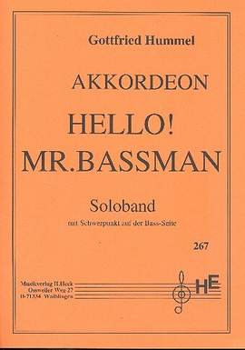 Hummel, G: Hello Mr Bassman