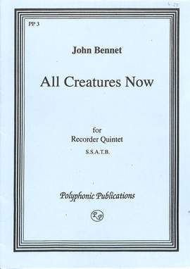 Bennet, J: All creatures now