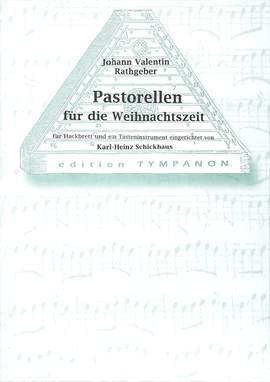 Rathgeber, J V: Pastorellen für die Weihnachtszeit