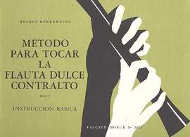 Moenkemeyer, H: Metodo para tocar la flauta dulce contralto 1