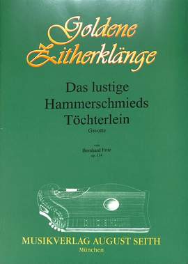 Fritz, B: Das lustige Hammerschmieds Töchterlein op 114