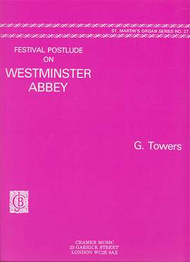 Towers, G: Festival Postlude on Westminster Abbey