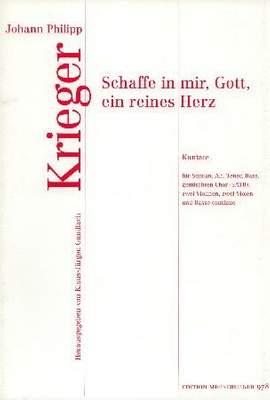 Krieger, J P: Schaffe in mir Gott ein reines Herz - Kantate