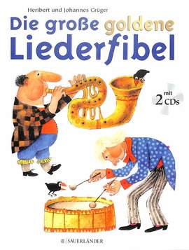 Die grosse goldene Liederfibel
