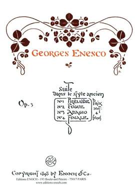 Enescu, G: Suite Dans Le Style Ancien op. 3