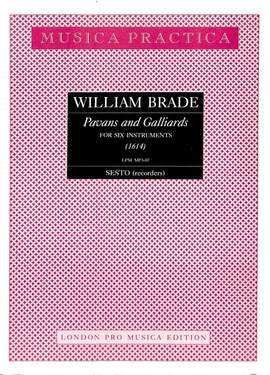 Brade, W: Pavans + Galliards a 6