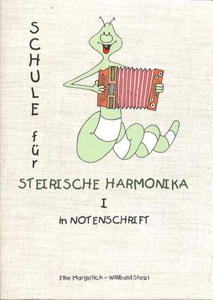 Schule für Steirische Harmonika in Notenschrift 1 Vol. 1