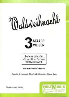 Simmeth, R: Waldweihnacht - 3 staade Stückl