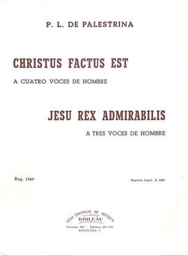 Palestrina, G P d: Christus factus est + Jesu rex admirabilis