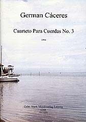 Caceres, G: Cuarteto para cuerdas 3