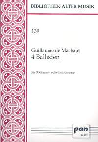 Machaut, G d: 4 Balladen