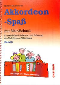 Quakernack, H: Akkordeonspass 3 - ein fröhlicher Leitfaden zum Erlernen des Melodiebass Akkordeon