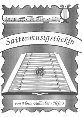 Pallhuber, F: Saitenmusikstückln 3