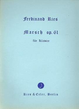 Ries, F: Marsch op 61