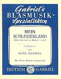 Gabriel, W: Mein Schlesierland