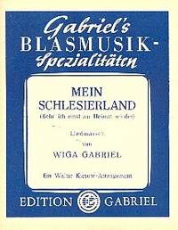 Gabriel, W: Mein Schlesierland