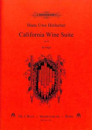 Hielscher, H U: California Wine Suite op 40 op. 40
