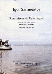 Sarmientos, I: Reminiscensia cakchiquel