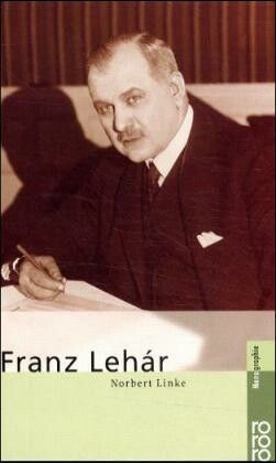 Linke, N: Franz Lehar - Monographie