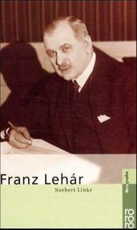Linke, N: Franz Lehar - Monographie