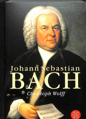 Wolff, C: Johann Sebastian Bach