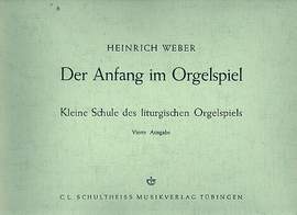 Weber, H: Der Anfang im Orgelspiel