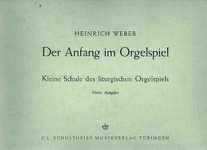 Weber, H: Der Anfang im Orgelspiel