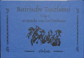 Edelmann, K: Bairische Tanzlmusi 5