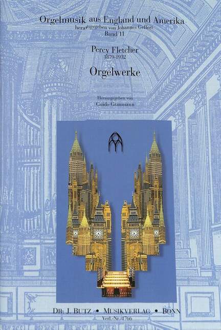 Fletcher, P E: Orgelwerke 11