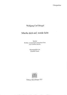 Briegel, W C: Mache dich auf werde Licht