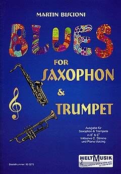 Biscioni, M: Blues for saxophon + trumpet
