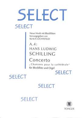 Schilling, H: Concerto (Chansons pour la cathedrale)