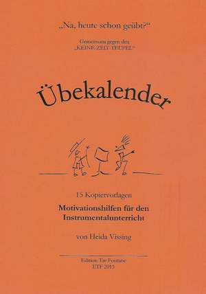 Vissing, H: Übekalender - na heute schon geübt