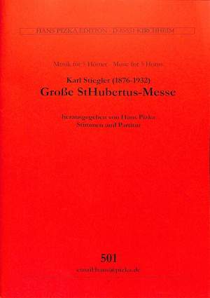 Stiegler, K: Grosse St Hubertus Messe