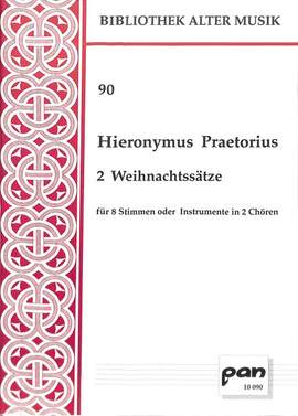Praetorius, H: 2 Weihnachtssätze
