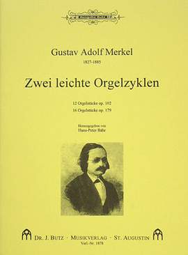 Merkel, G A: 2 leichte Orgelzyklen