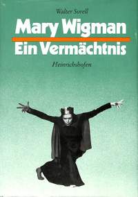 Sorell, W: Mary Wigman - ein Vermächtnis