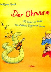Spode, W: Der Ohrwurm - 53 Lieder für Kinder