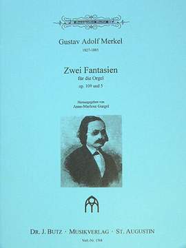 Merkel, G A: 2 Fantasien op 109 + op 5