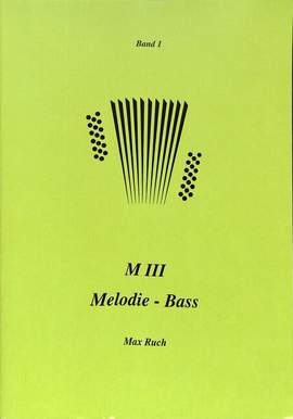 Ruch, M: Schule für M 3 Bd 1 - Melodie Bass