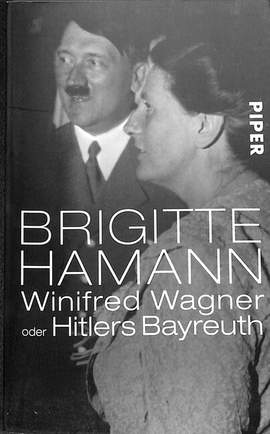 Hamann, B: Winifred Wagner Oder Hitlers Bayreuth