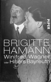 Hamann, B: Winifred Wagner Oder Hitlers Bayreuth