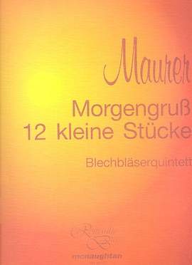 Maurer, L W: Morgengruss